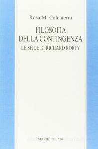 Filosofia della contingenza. Le sfide di Richard Rorty.pdf