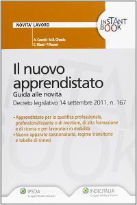 Il nuovo apprendistato. Guida alle novità. Decreto legislativo 14 settembre 2011, n. 167.pdf