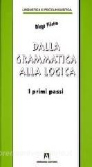 Dalla grammatica alla logica. I primi passi.pdf