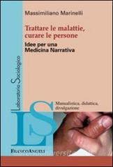 Trattare le malattie, curare le persone. Idee per una medicina narrativa.pdf