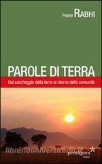Parole di terra. Dal saccheggio della terra al ritorno della comunità.pdf