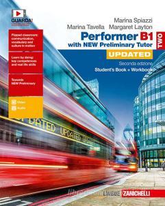 Performer B1. Updated with new preliminary tutor. Per le Scuole superiori. Con espansione online vol.2.pdf