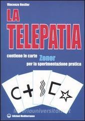 La telepatia. Fenomenologia, ipotesi. Con gadget.pdf