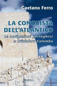 La conquista dellAtlantico. Le navigazioni portoghesi e Cristoforo Colombo.pdf