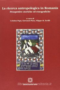 La ricerca antropologica in Romania. Prospettive storiche ed etnografiche.pdf