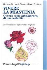 Vivere la miastenia. Ovvero come innamorarsi di una malattia.pdf