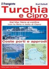 Turchia e Cipro. Dal Mar Nero al confine con la Siria e Isola di Cipro. Portolano del Mediterraneo.pdf
