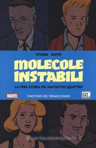 Molecole instabili. La vera storia dei Fantastici Quattro.pdf
