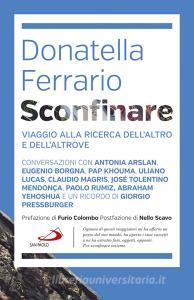 Ebook Sconfinare di Ferrario Donatella edito da San Paolo Edizioni