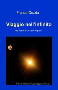 Viaggio nellinfinito. Alla ricerca di un futuro migliore.pdf