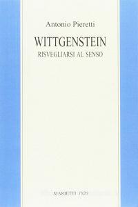 Wittgenstein. Risvegliarsi al senso.pdf