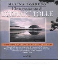 L insegnamento di Eckhart Tolle. Guida pratica quotidiana al potere di adesso.pdf