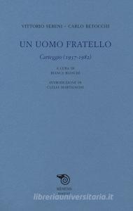 Un uomo fratello. Carteggio (1937-1982).pdf