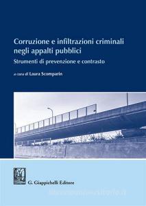 Corruzione e infiltrazioni criminali negli appalti pubblici. Strumenti di prevenzione e contrasto.pdf