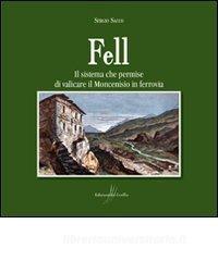 Fell. Il sistema che permise di valicare il Moncenisio in ferrovia.pdf