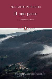 Libro Ebook Il mio paese di Policarpo Petrocchi di Lindau