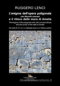 L enigma dellopera poligonale con blocchi concavi e il rilievo delle mura di Amelia-The enigma of the polygonal work with concave blocks and the survey of the walls o.pdf