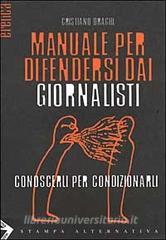Manuale per difendersi dai giornalisti.pdf