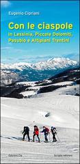 Con le ciaspole. In Lessinia, piccole Dolomiti, Pasubio e altipiani trentini.pdf