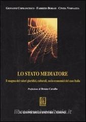 Lo stato mediatore. Il magma dei valori giuridici, culturali, socio-economici del caso Italia.pdf