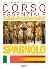 Spagnolo. Corso essenziale. Per capire e parlare con facilità.pdf