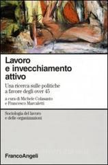 Lavoro e invecchiamento attivo. Una ricerca sulle politiche a favore degli over 45.pdf