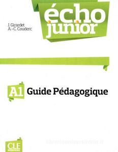 Echo Junior. Méthode de français. Guide pédagogique