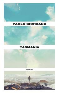 Ebook Tasmania di Giordano Paolo edito da Einaudi