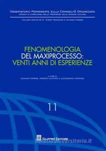 Fenomenologia del maxiprocesso. Venti anni di esperienze.pdf