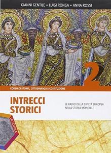 Intrecci storici. Ediz. plus. Per le Scuole superiori. Con DVD. Con e-book. Con espansione online vol.2.pdf