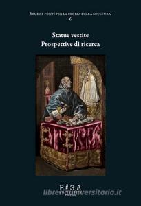 Statue vestite. prospettive di ricerca. Ediz. a colori.pdf
