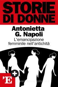 Ebook Storie di donne di Napoli Antonietta G. edito da L'Espresso