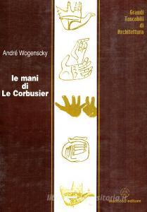 Le mani di Le Corbusier.pdf