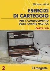 Esercizi di carteggio per il conseguimento della patente nautica.pdf