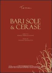 Bari sole & cerase. Con CD Audio.pdf