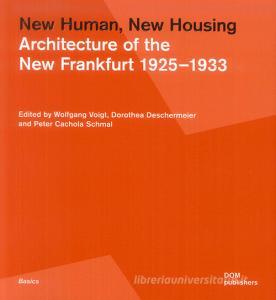New human, new housing. Architecture of the New Frankfurt 1925-1933.pdf