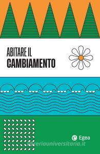 Ebook Abitare il cambiamento di AA.VV edito da Egea