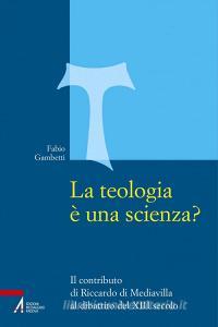 Ebook La teologia è una scienza? di Fabio Gambetti edito da Edizioni Messaggero Padova