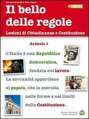 Il bello delle regole. Lezioni di cittadinanza e Costituzione. Per le Scuole superiori. Con espansione online.pdf