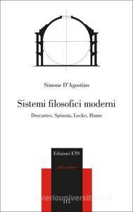 Sistemi filosofici moderni. Descartes, Spinoza, Locke, Hume.pdf
