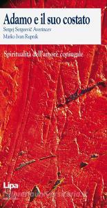 Adamo e il suo costato. Spiritualità dellamore coniugale.pdf