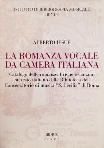La romanza vocale da camera italiana. Catalogo delle romanze, liriche e canzoni su testo italiano della Biblioteca del Conservatorio di musica «S. Cecilia» di Roma.pdf