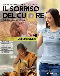 Il sorriso del cuore. Vol. unico. Con Religioni nel tempo. Con nulla osta CEI. Per la Scuola media. Con ebook. Con espansione online.pdf