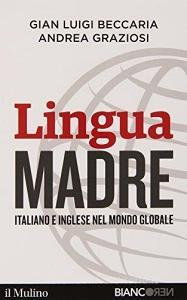 Lingua madre. Italiano e inglese nel mondo globale.pdf
