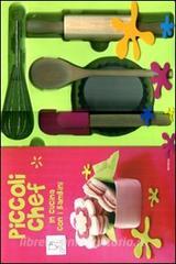 Piccoli chef. In cucina con i bambini. Con gadget.pdf
