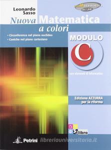 Nuova matematica a colori. modulo c. ediz. azzurra. per le scuole ... Colori con la c