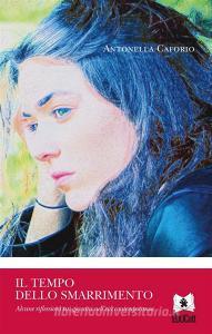 Ebook Il tempo dello smarrimento di Antonella Caforio edito da EDUCatt