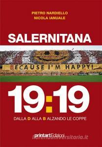 Salernitana 19:19. dalla D alla B alzando le coppe.pdf