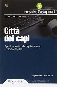 Città dei capi. Open leadership. Dal capitale umano al capitale sociale.pdf