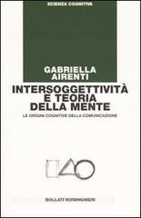 Intersoggettività e teoria della mente. Le origini cognitive della comunicazione.pdf